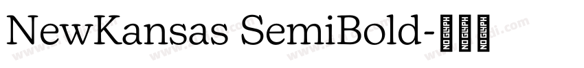 NewKansas SemiBold字体转换